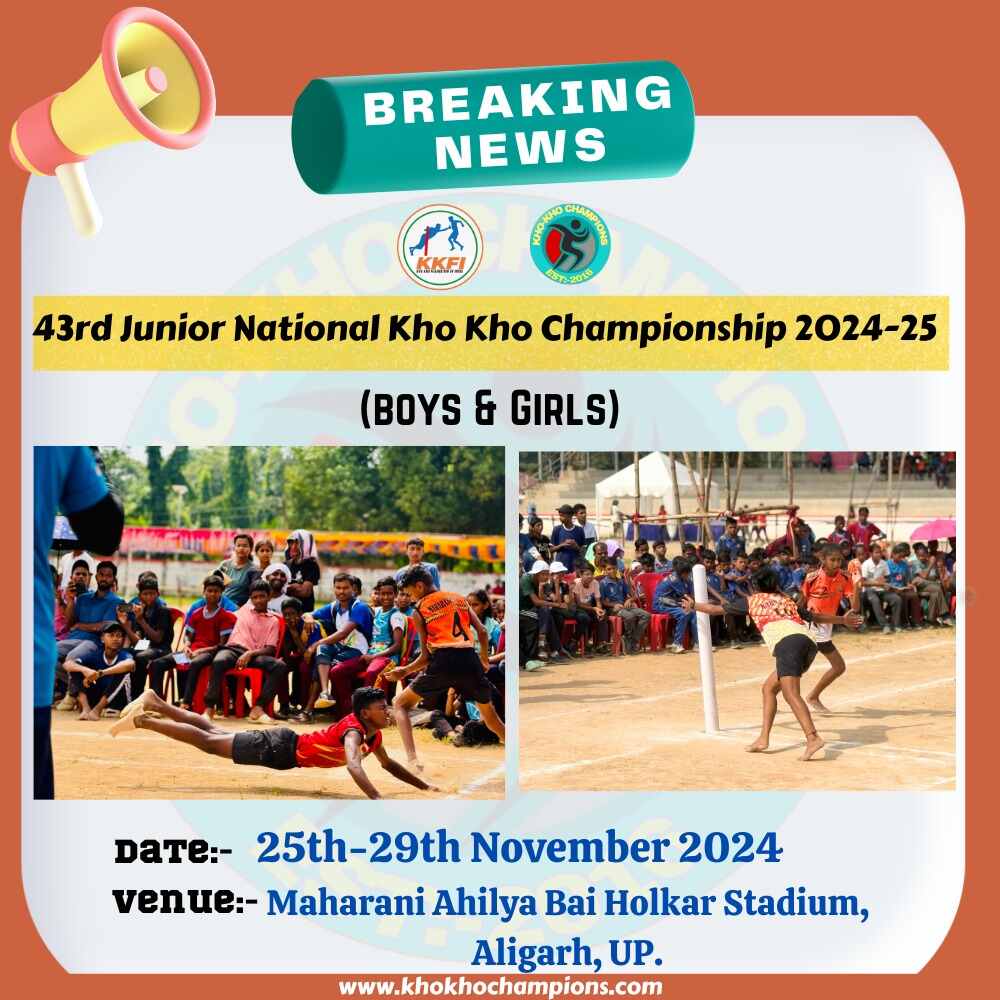 43rd Junior National Kho Kho Championship (Boys & Girls) for the 2024-25