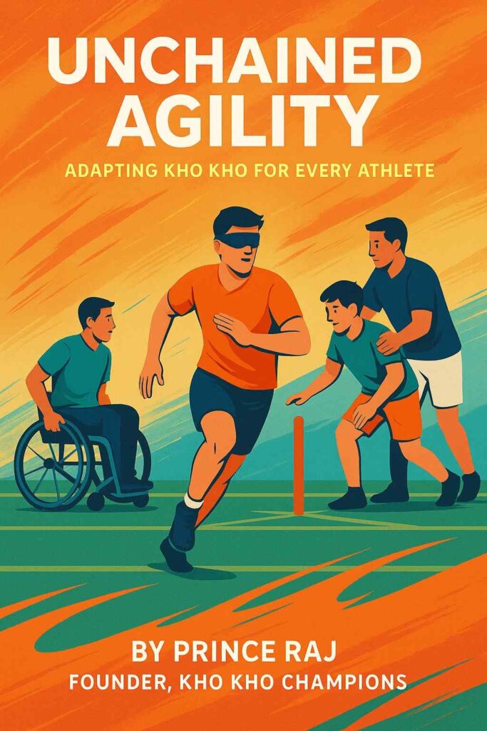 “Unchained Agility: How Kho Kho Can Be Adapted for Differently-Abled Athletes”