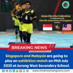 Singapore and Malaysia Set for Thrilling Kho Kho Exhibition Match on July 19th!